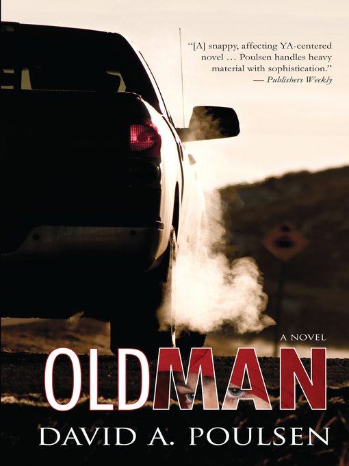 Title details for Old Man by David A. Poulsen - Wait list